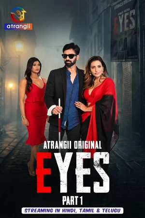 Eyes – Part 1 (2026) Atrangii Original